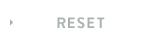 RESET